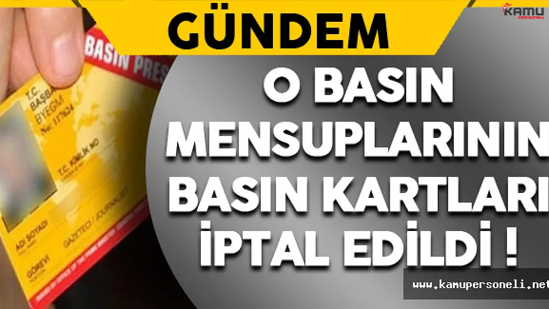 FETÖ Soruşturmaları Kapsamında Bazı Basın Kartları İptal Edildi !