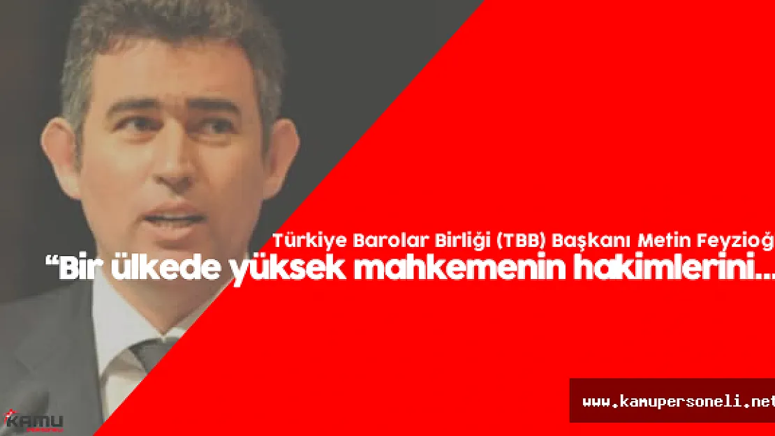 Feyzioğlu : &quotHSYK Güvence Verir Hale Gelmeli"
