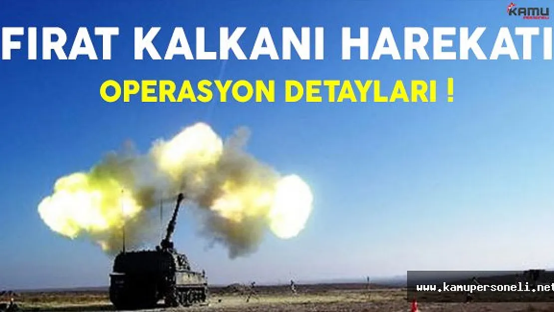 Fırat Kalkanı Harekatının Detayları