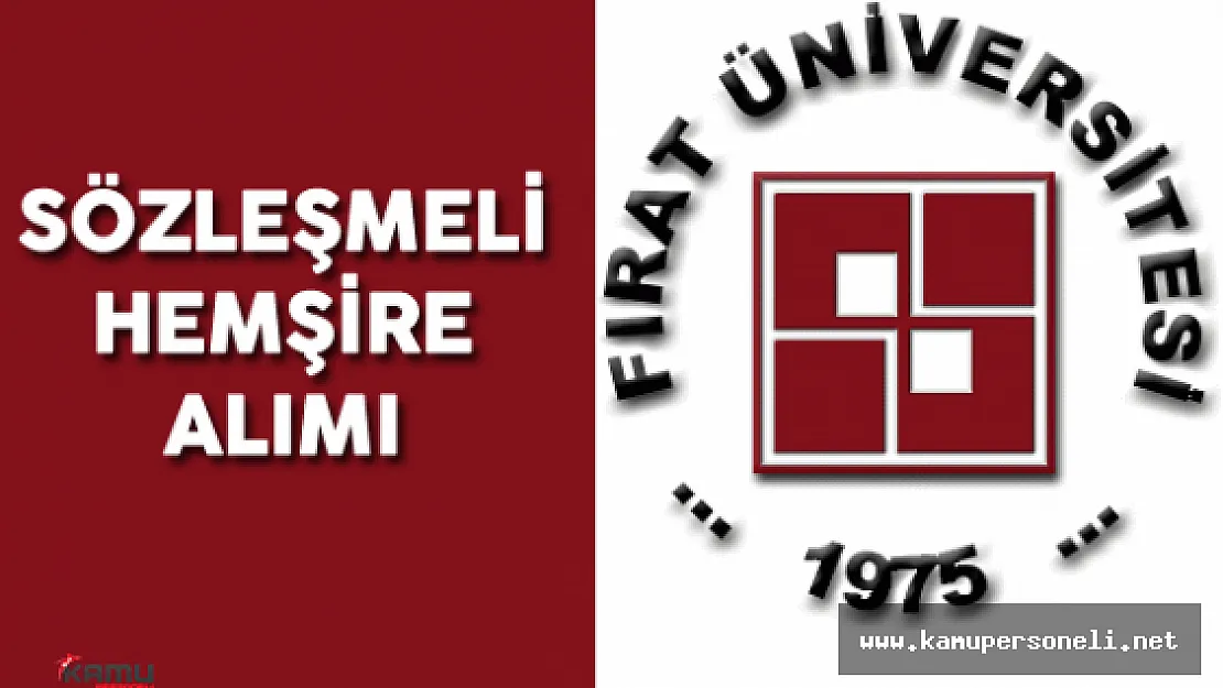 Fırat Üniversitesi Sözleşmeli Hemşire Alımı