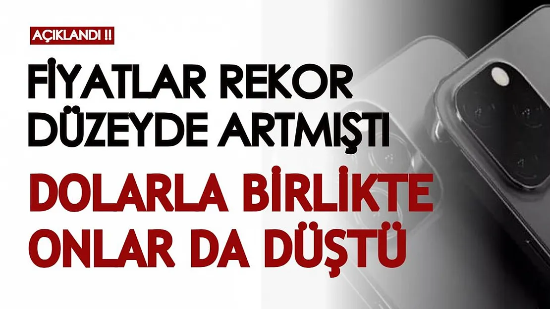 Fiyatlar dolarla birlikte rekor seviyede artmıştı! Cep telefonunu değiştirmek isteyenler için fırsat: Fiyatlar büyük indi