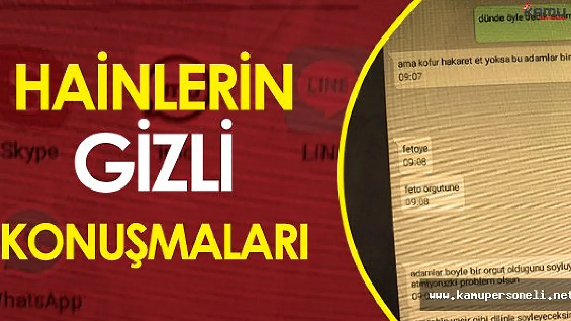 FLAŞ! FETÖ'cü Hainlerin Gizli Yazışmaları Ortaya Çıktı