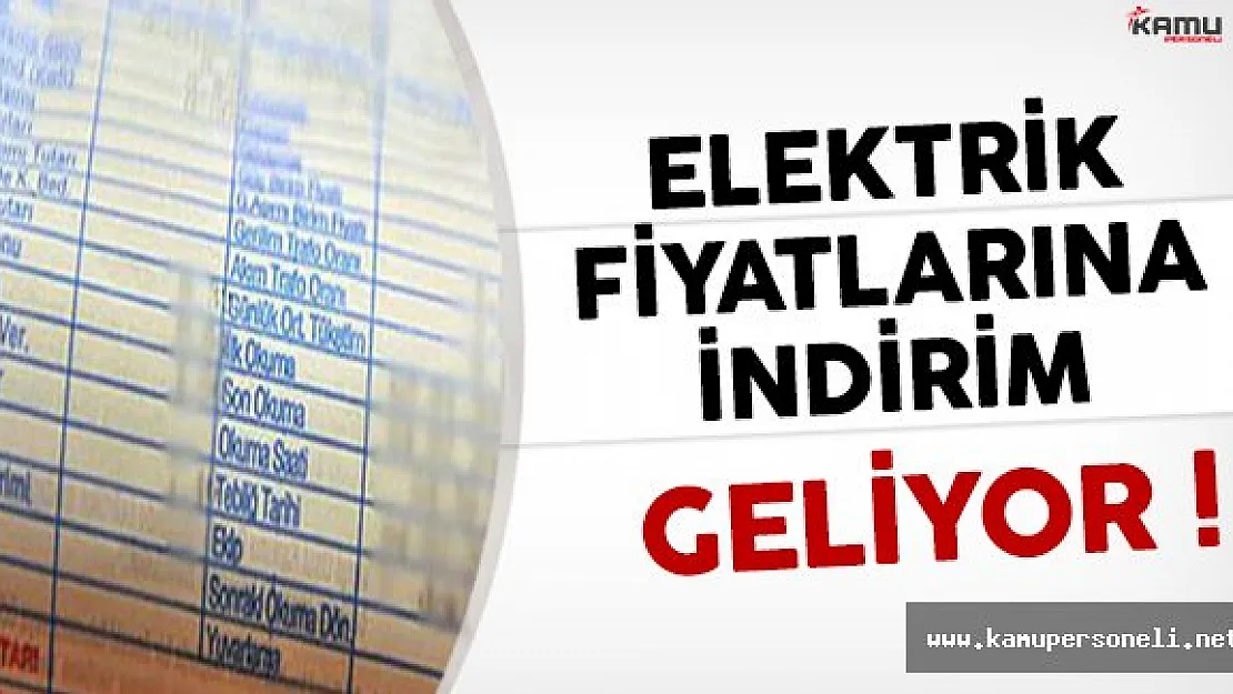 Flaş Gelişme! Elektrik Fiyatlarına İndirim Geliyor