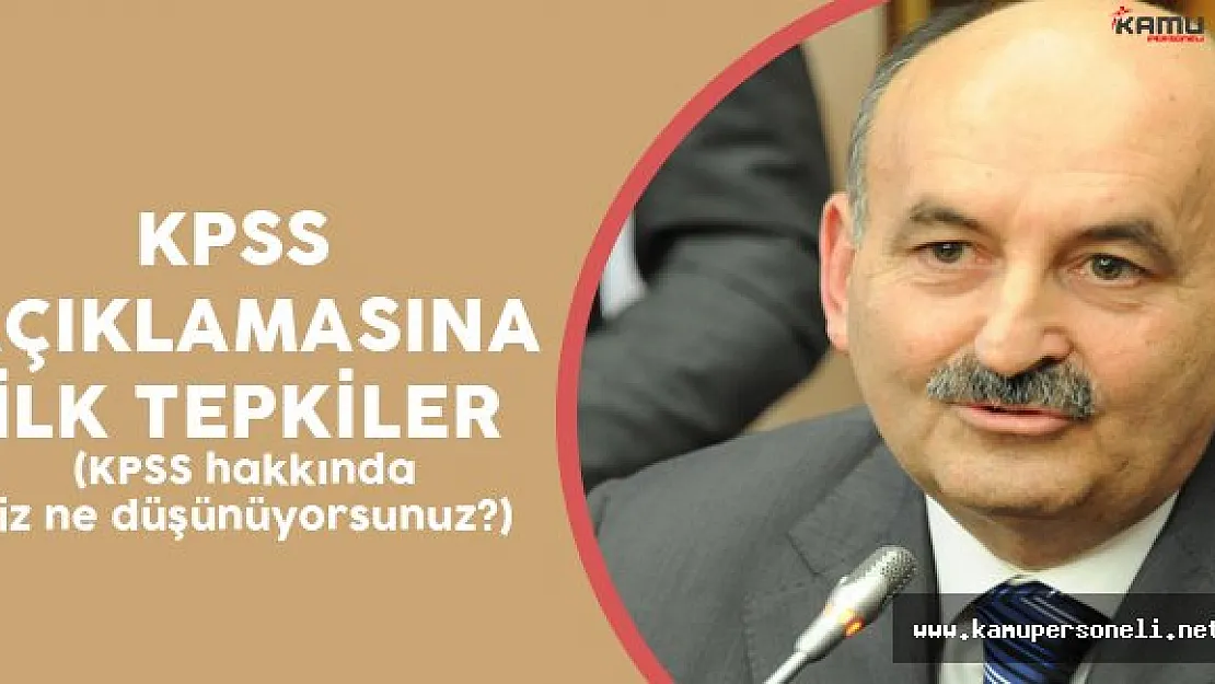 Flaş KPSS Açıklamasına İlk Tepkiler !