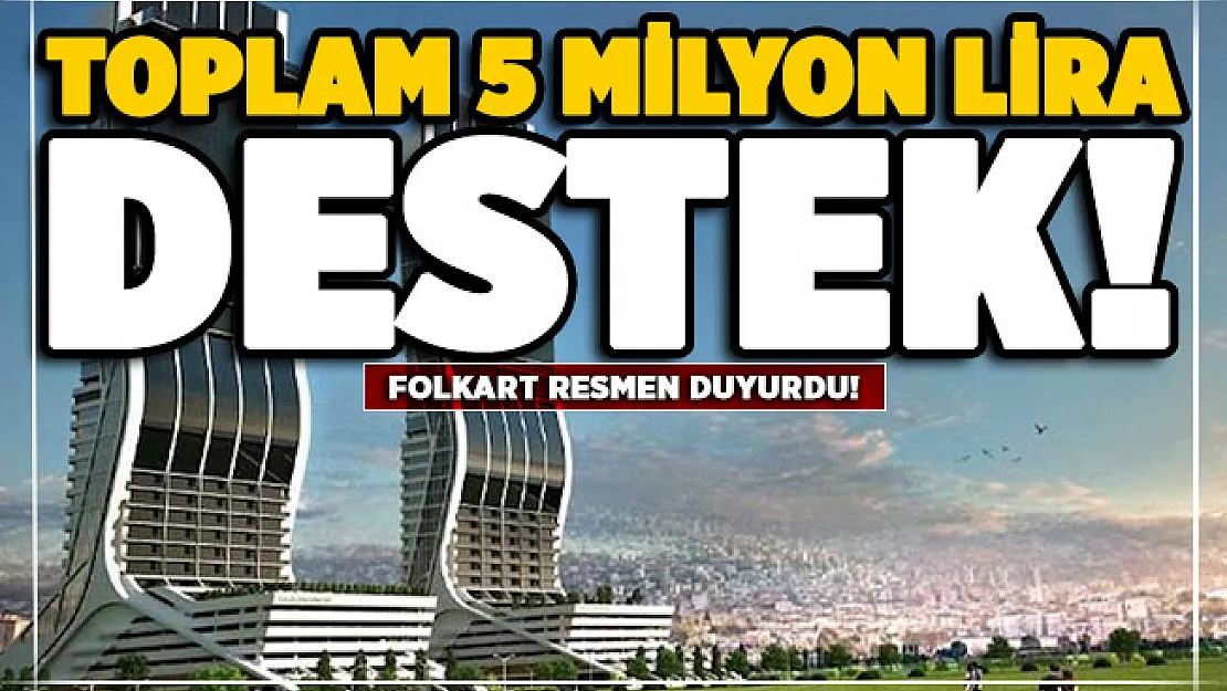 Folkart'tan 'Birlikten İzmir Doğar' ve 'BirkiraBiryuva' kampanyasına 5 milyon lira destek