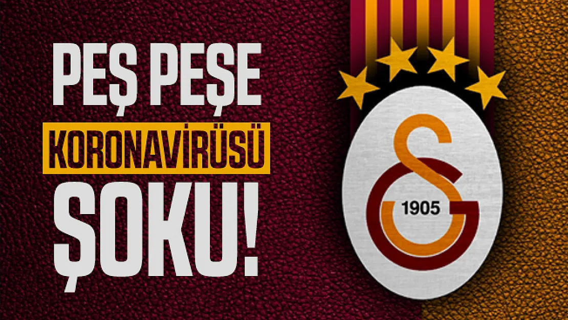 Galatasaray'da peş peşe koronavirüsü şoku! Günay'ın da corona virüsü test sonucu pozitif çıktı