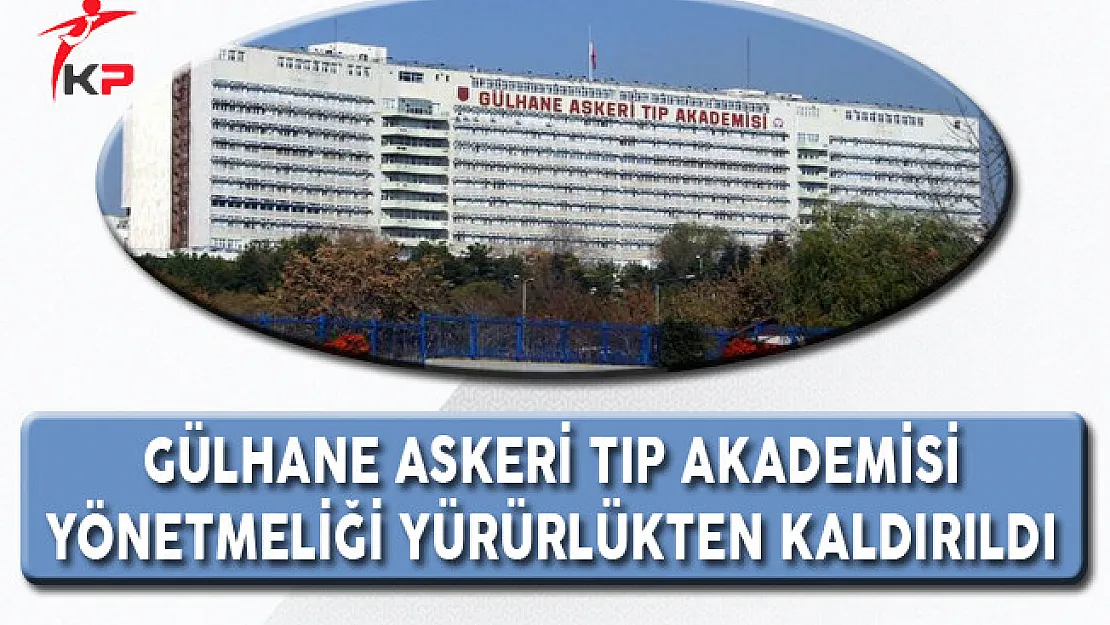 GATA Yönetmeliği Yürürlükten Kaldırıldı