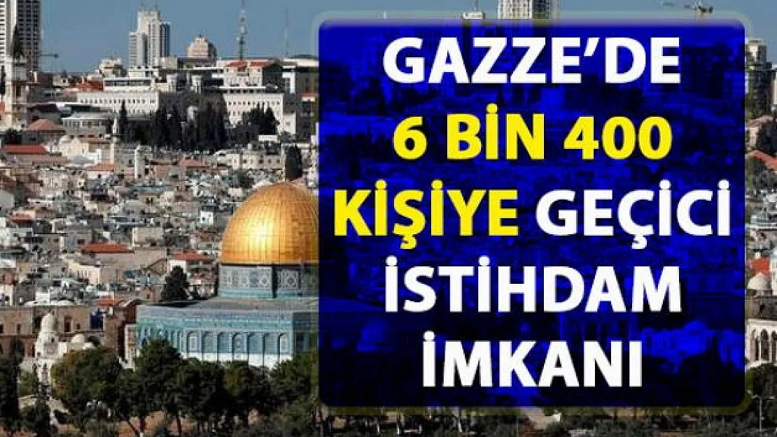 Gazze'de 6 bin 400 kişiye geçici iş imkanı! İstihdamı Katar finanse ediyor!