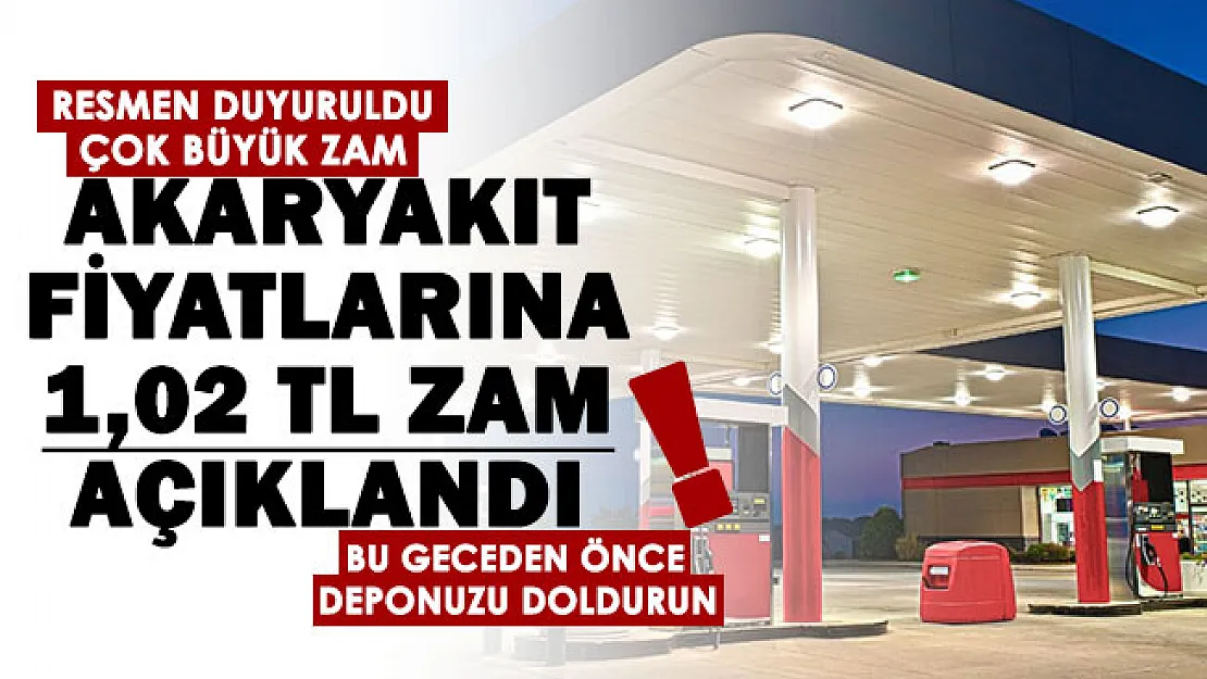Gece yarısından önce depoyu fulleyin! Akaryakıta toplamda 1.02 TL zam geliyor