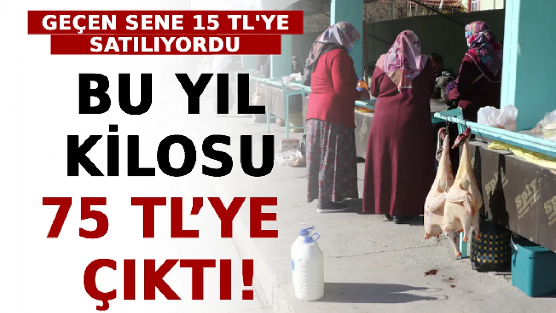 Geçen Sene Kilosu 15 TL'ye Satılıyordu! Bu Yıl Kilosu 75 TL'ye Çıktı!