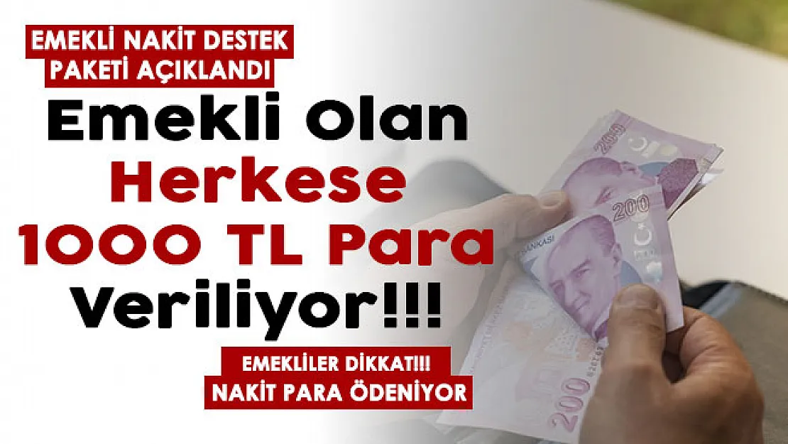 Geçim destek nakdi az önce duyuruldu! Emekli maaşı olan herkese 1000 TL verilmeye başlandı