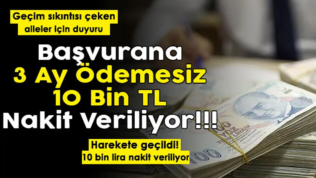 Geçim sıkıntısı çeken aileler için harekete geçildi! Başvuru yapan herkese 3 ay geri ödemesiz 10 bin lira veriliyor