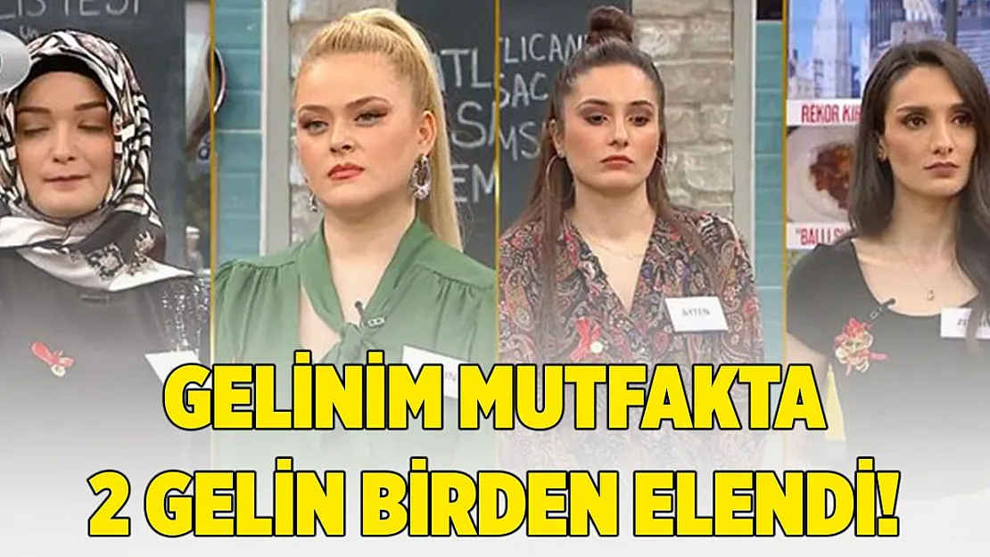 Gelinim Mutfakta kim kazandı kim elendi? 19 Şubat Gelinim Mutfakta 2 gelin eleniyor!
