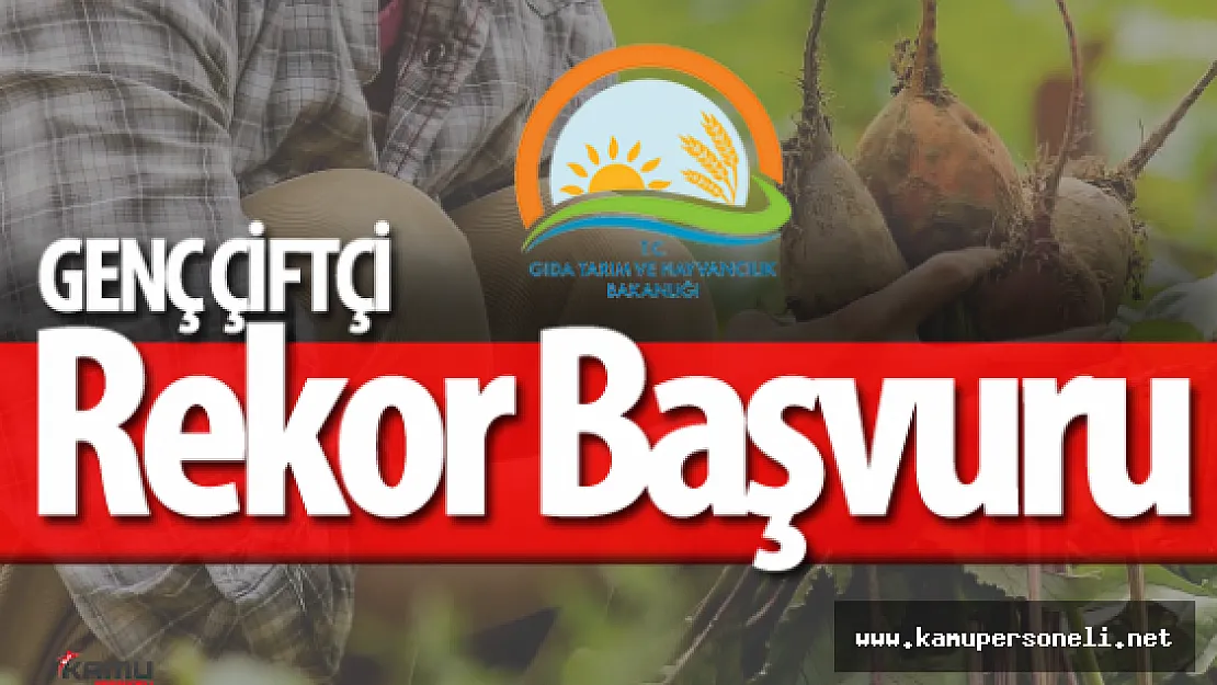 Genç Çiftçi 30 Bin TL Hibe Projesine Rekor Sayıda Başvuru