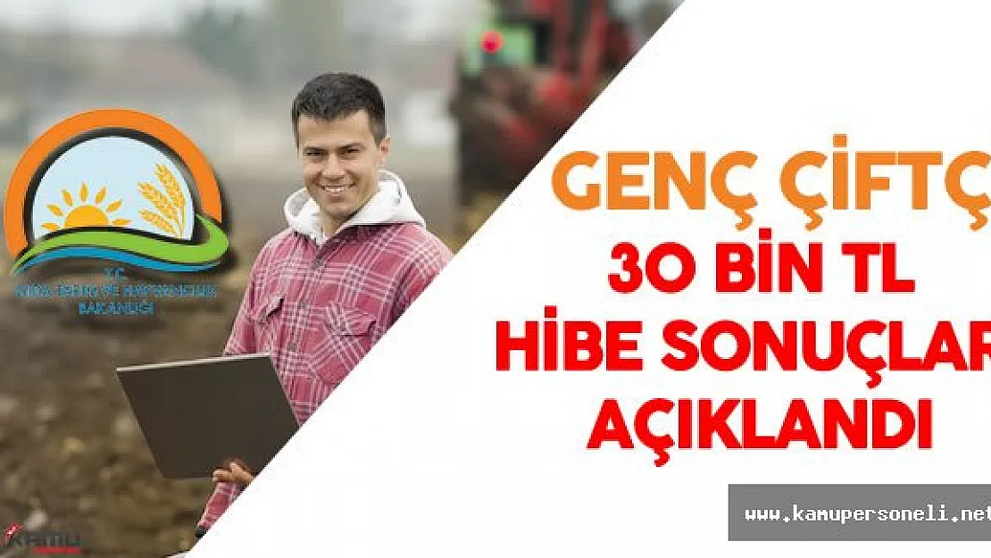 Genç Çiftçi Hibe Sonuçları Açıklandı