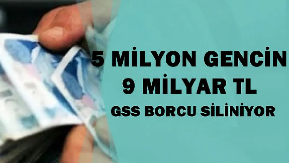Gençler Bu Habere Çok Sevinecek GSS Prim Borçları Siliniyor