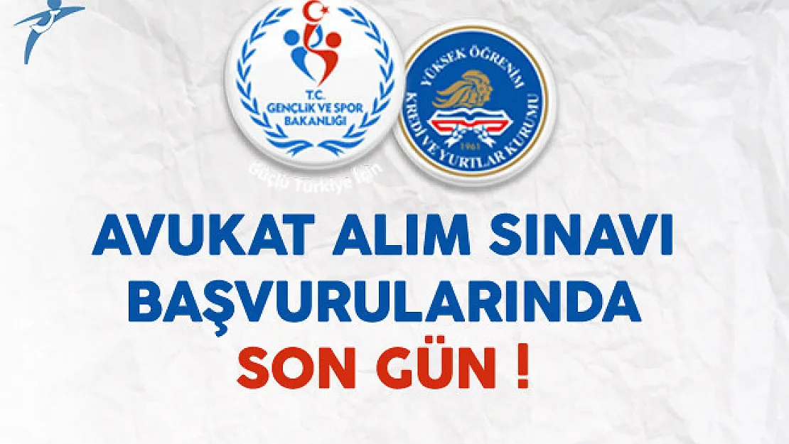 Gençlik ve Spor Bakanlığı KYK Avukat Alımı Başvurularında Son Gün !