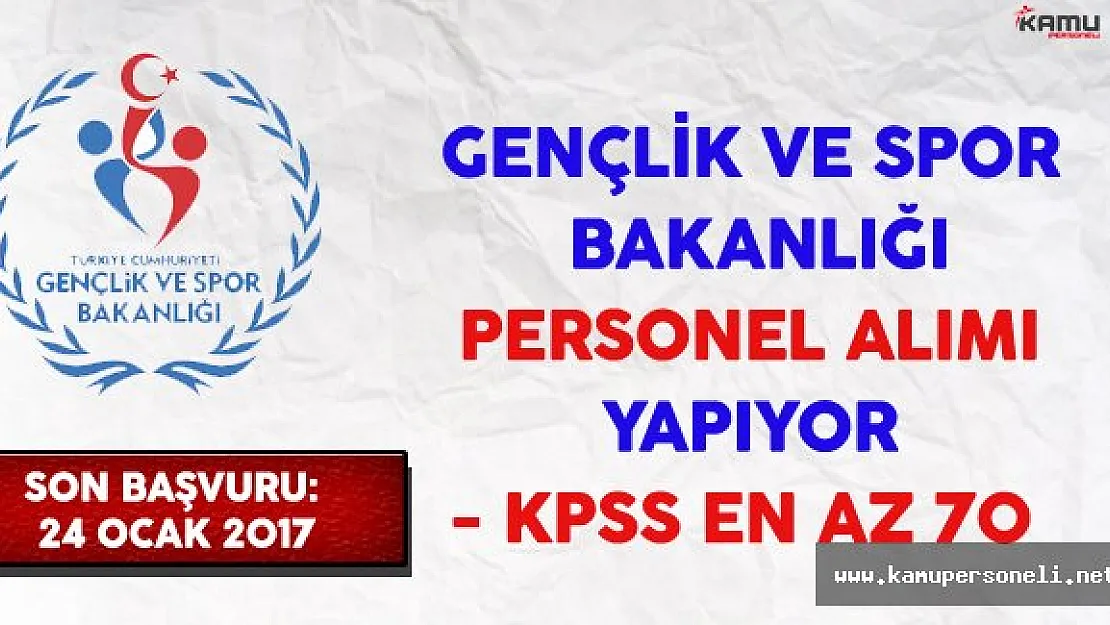 Gençlik ve Spor Bakanlığı Personel Alıyor