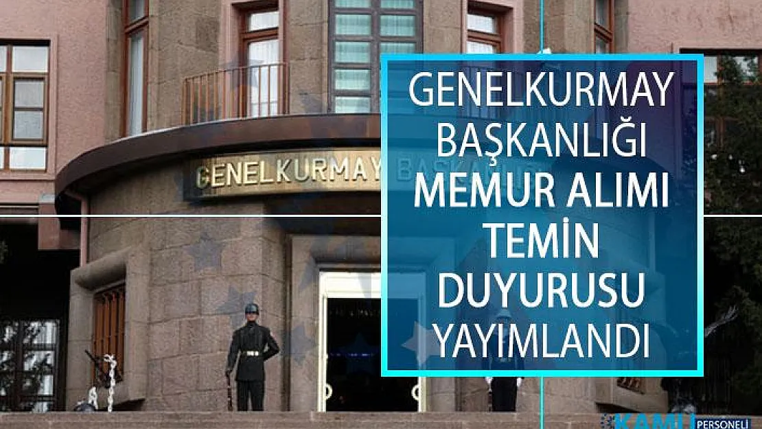 GenelKurmay Başkanlığı Memur Alımı Temin Duyurusu Yayımlandı! MSB PERTEM
