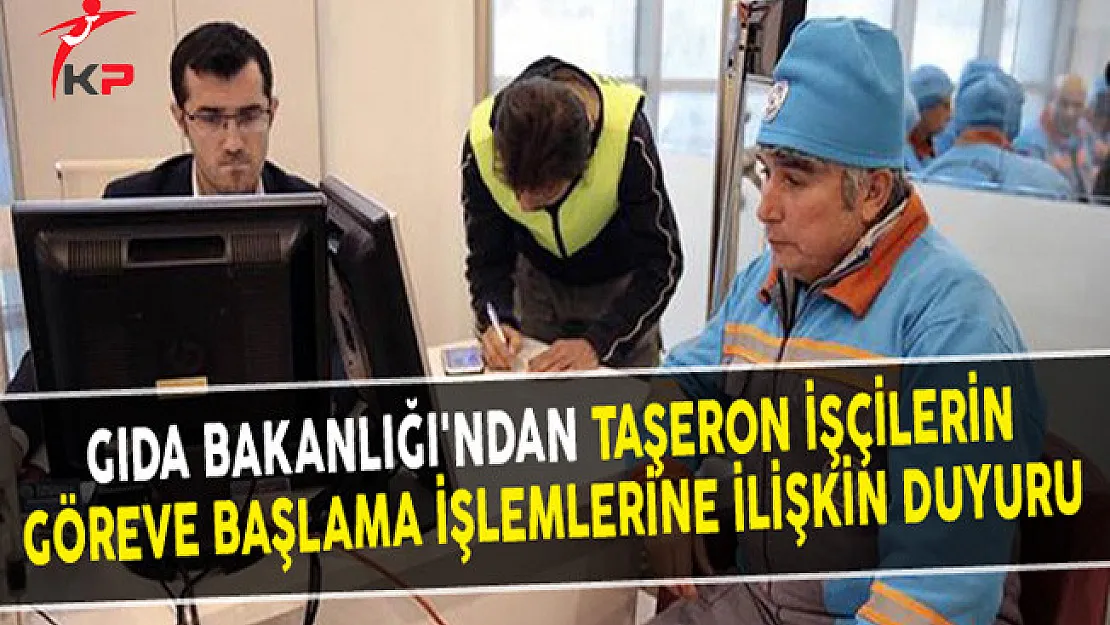 Gıda Bakanlığı'ndan Taşeron İşçilerin Göreve Başlamasına İlişkin Duyuru