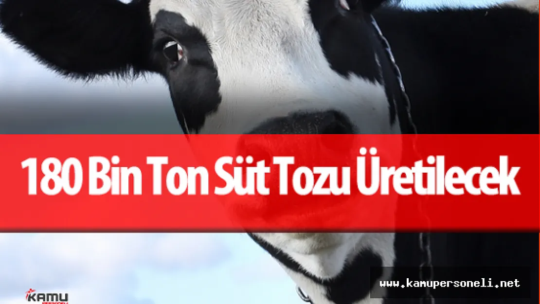 Gıda, Tarım ve Hayvancılık Bakanı &quotArz Fazlası Çiğ Süt Süttozuna Dönüştürülecek"