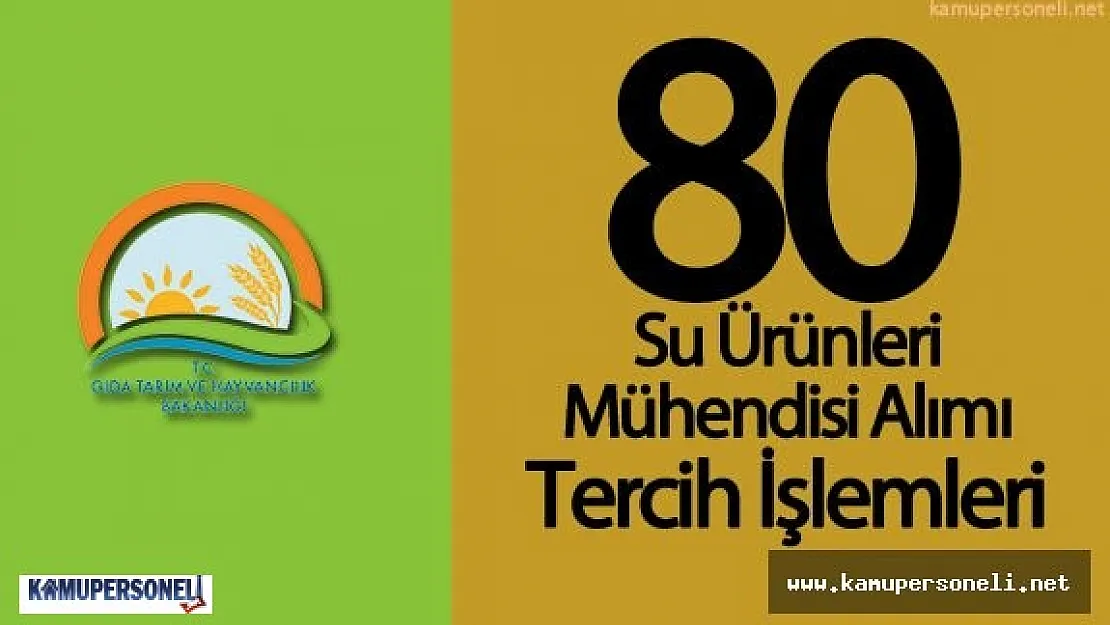 Gıda, Tarım ve Hayvancılık Bakanlığı (GTHB) 80 Su Ürünleri Mühendisi Alımı Yapıyor
