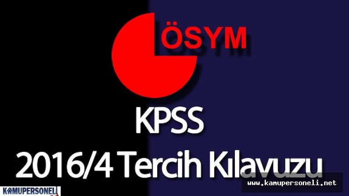 Gıda Tarım ve Hayvancılık Bakanlığı KPSS 2016/4 Tercih Kılavuzu Yayımlandı