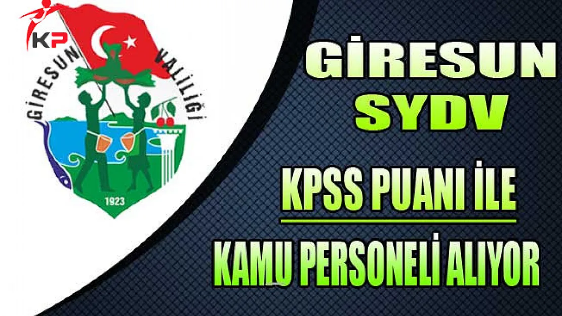 Giresun SYDV Kamu Personeli Alım İlanı