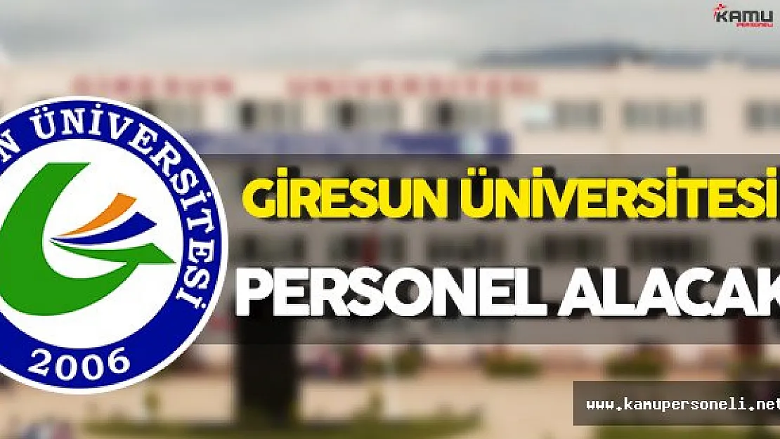 Giresun Üniversitesi Personel Alım İlanı