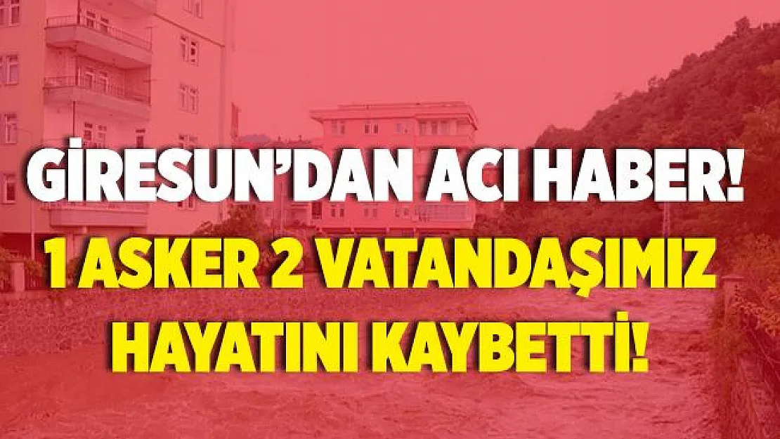 Giresun'dan acı haber! Bakan Soylu duyurdu! 3 kişi hayatını kaybetti! Bir tanesi jandarma..