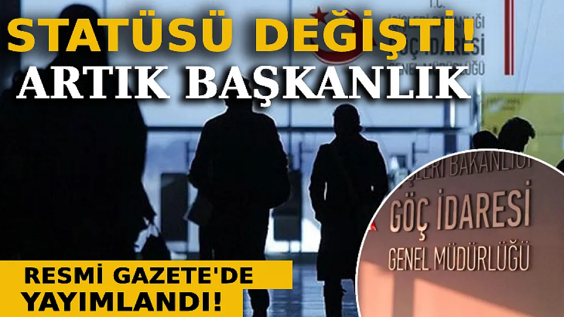 Göç İdaresi Genel Müdürlüğü'nün İsmi Değişti!