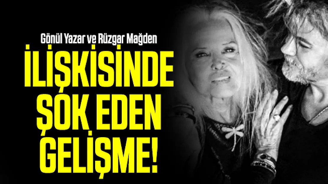 Gönül Yazar ve Rüzgar Mağden ilişkisinde şok eden gelişme! Herkes haklı çıktı