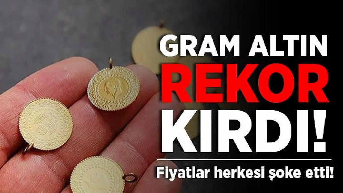 Gram altın rekorlara doymuyor! Son zamanların en yüksek seviyesini gördü!