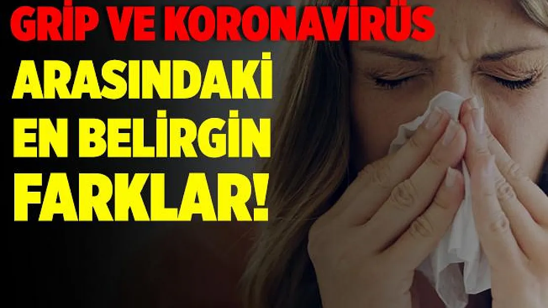 Grip ve koronavirüs arasındaki en belirgin farklar! Grip ve koronavirüs nasıl ayırt edilir?