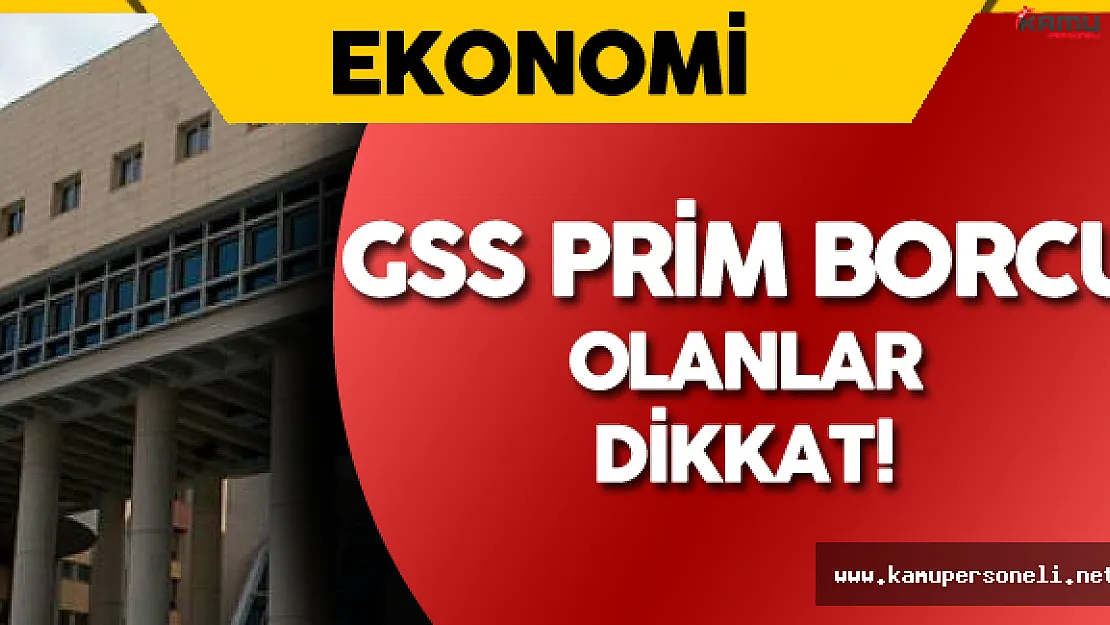 GSS Prim Borcu Olanlar Dikkat ! Başvurular Başlıyor