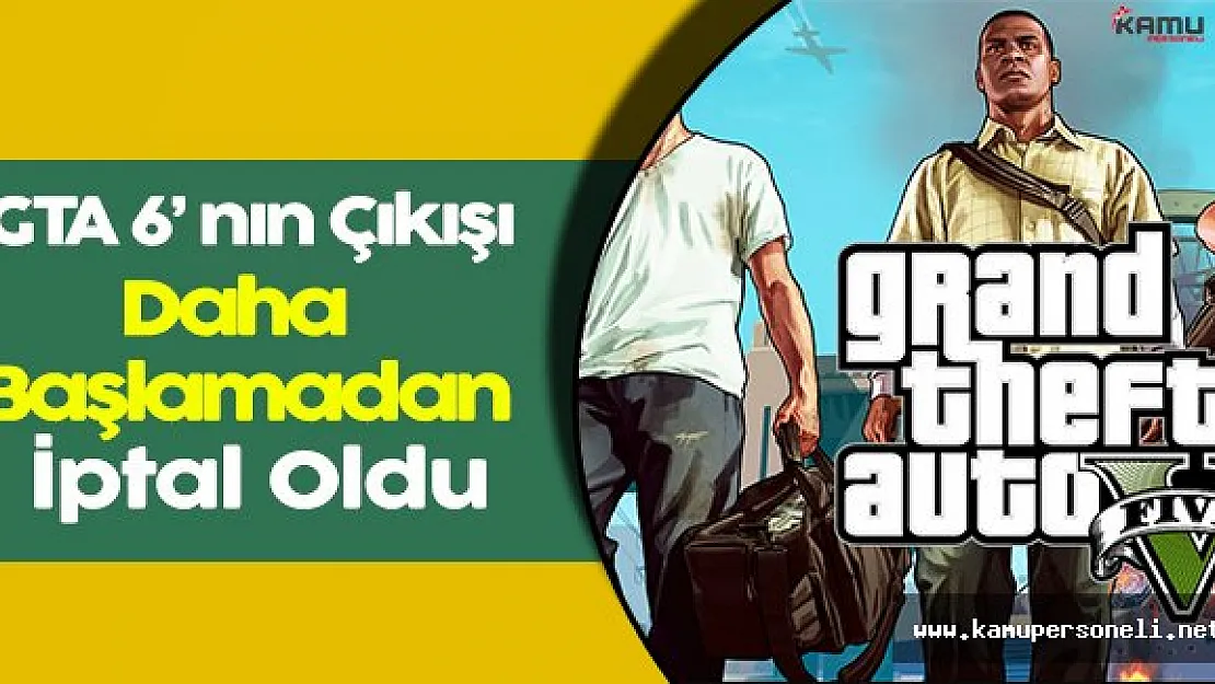 GTA 6 Çalışmaları Başlamadan Son Buldu!