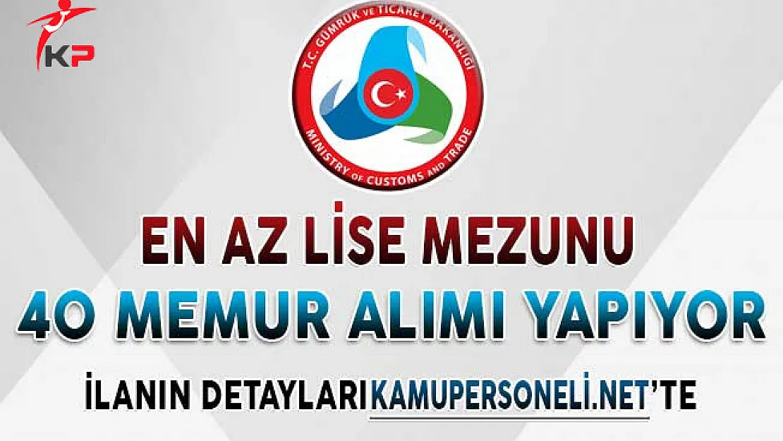 GTB 40 Memur Alımı Yapıyor ! En Az Lise Mezunu (Şartlar ve Detaylar)
