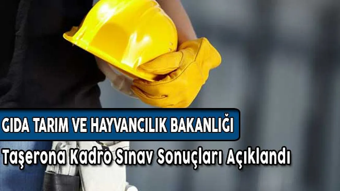 GTHB Taşerona Kadro Sınav Sonuçları Açıklandı