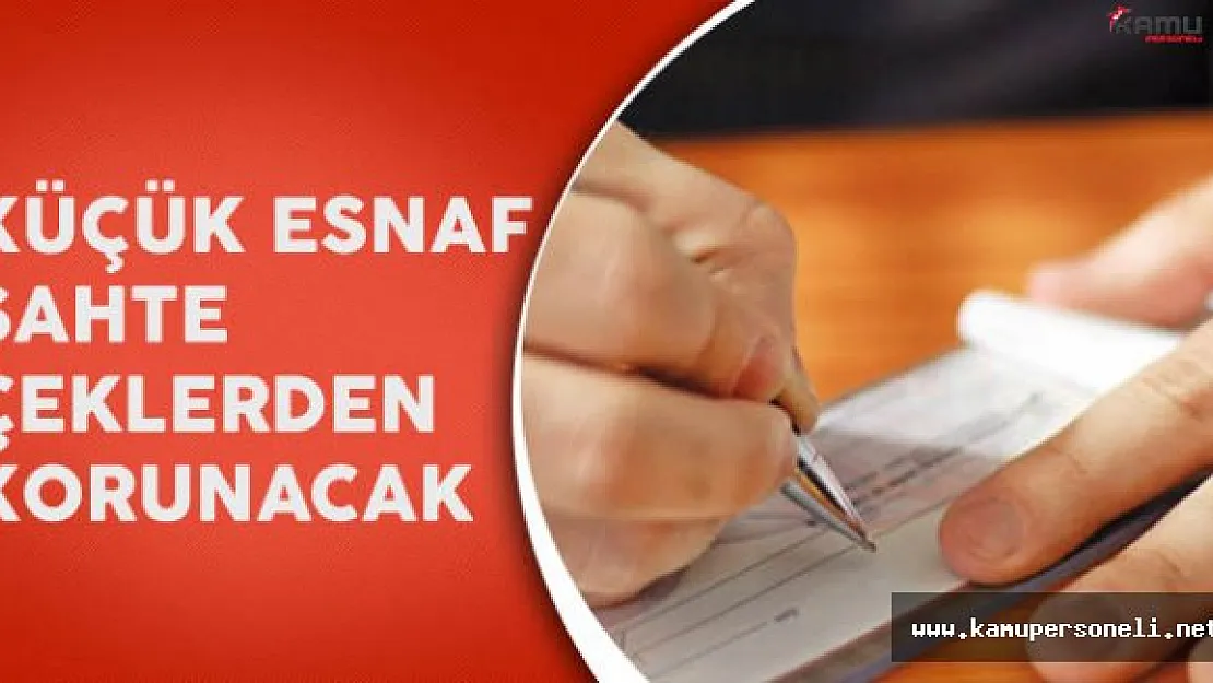 Gümrük ve Ticaret Bakanı: &quotKüçük Esnaf Sahte Çeklerden Korunacak"