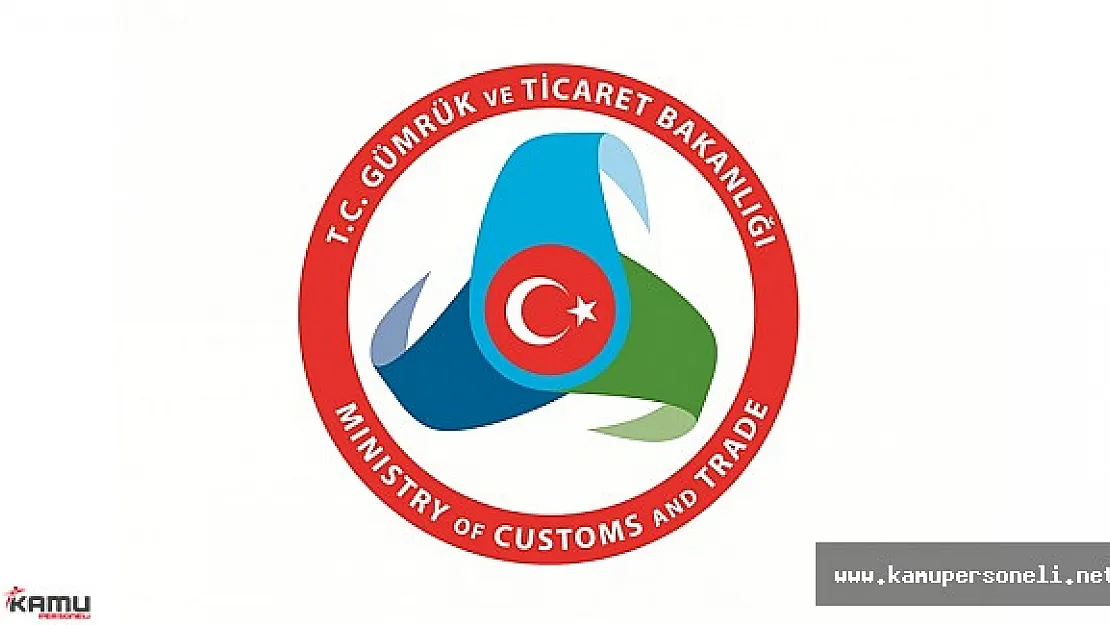 Gümrük ve Ticaret Bakanlığı Açıktan Memur Alımı Başvuruları Başladı
