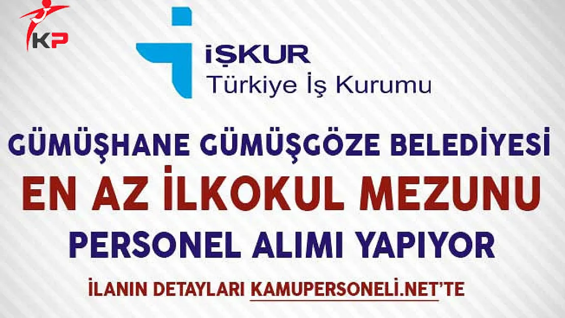 Gümüşhane Gümüşgöze Belediyesi İşçi Alım İlanı