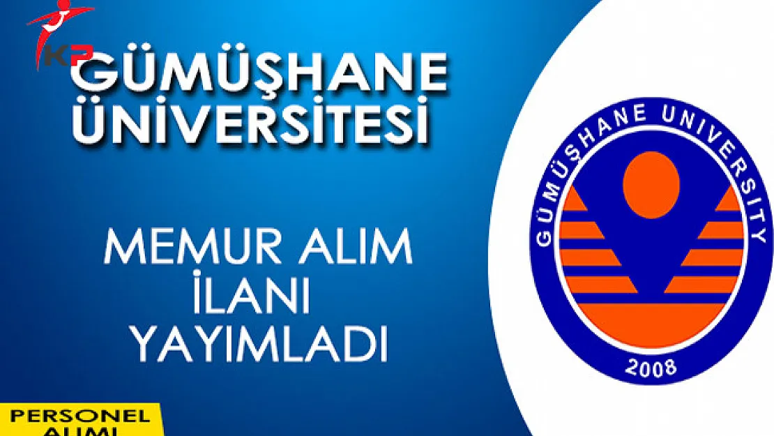 Gümüşhane Üniversitesi Memur Alım İlanı