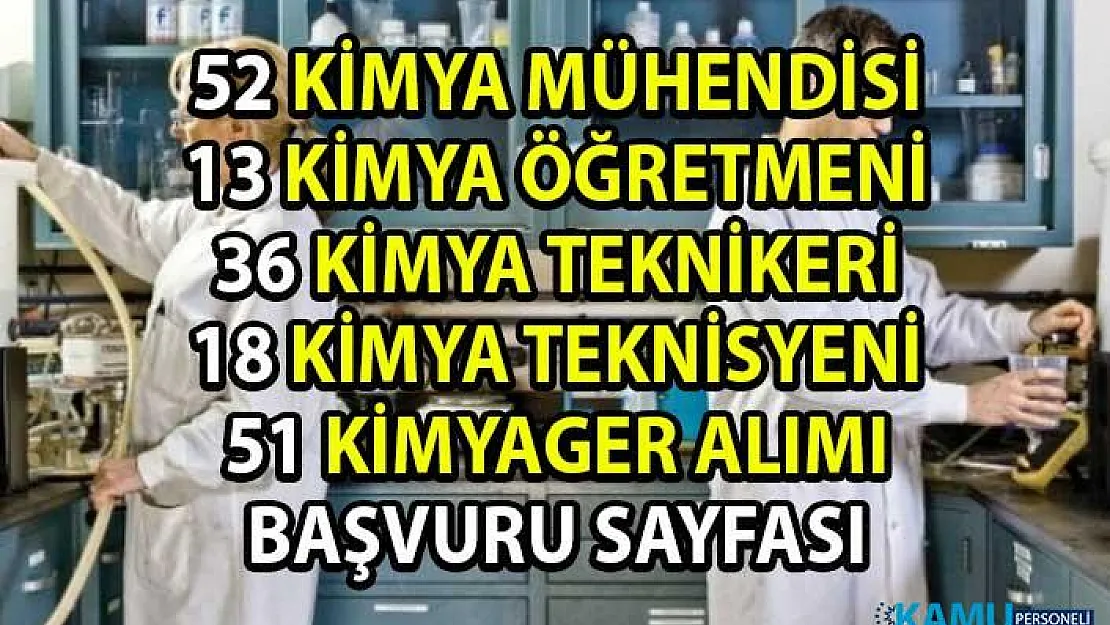 Güncel personel alım ilanları! İŞKUR, 174 Kimya bölümü mezunu personel alımı yapacaktır!