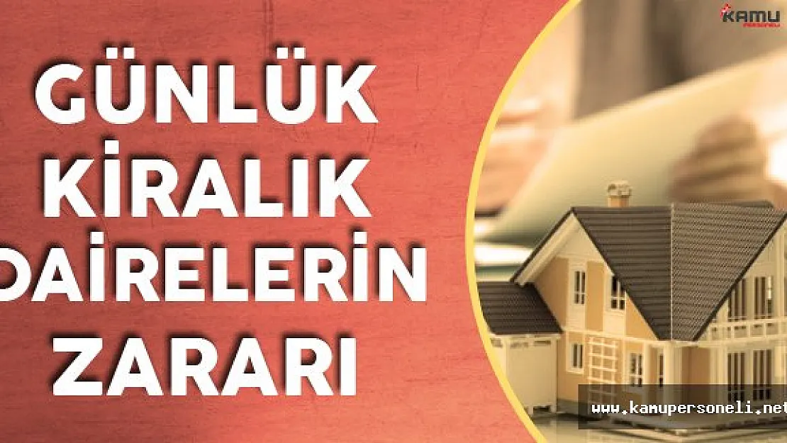 Günlük Kiralık Dairelerin Ekonomiye Zararı Her Geçen Gün Büyüyor