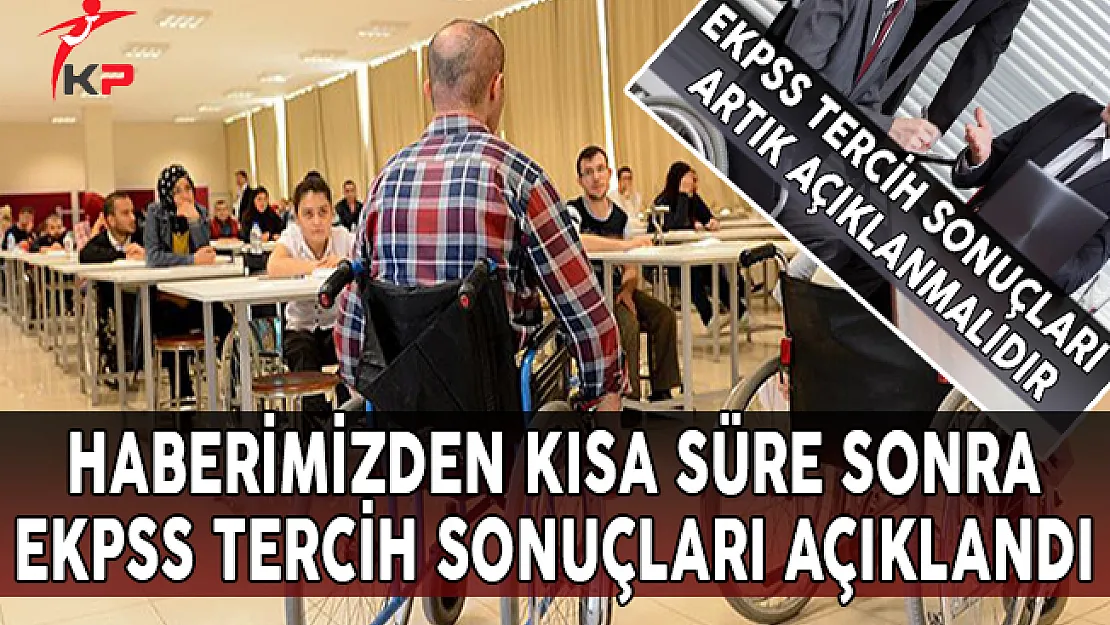 Haberimizden Sonra... 2017 EKPSS Tercih Sonuçları ÖSYM Tarafından Açıklandı !