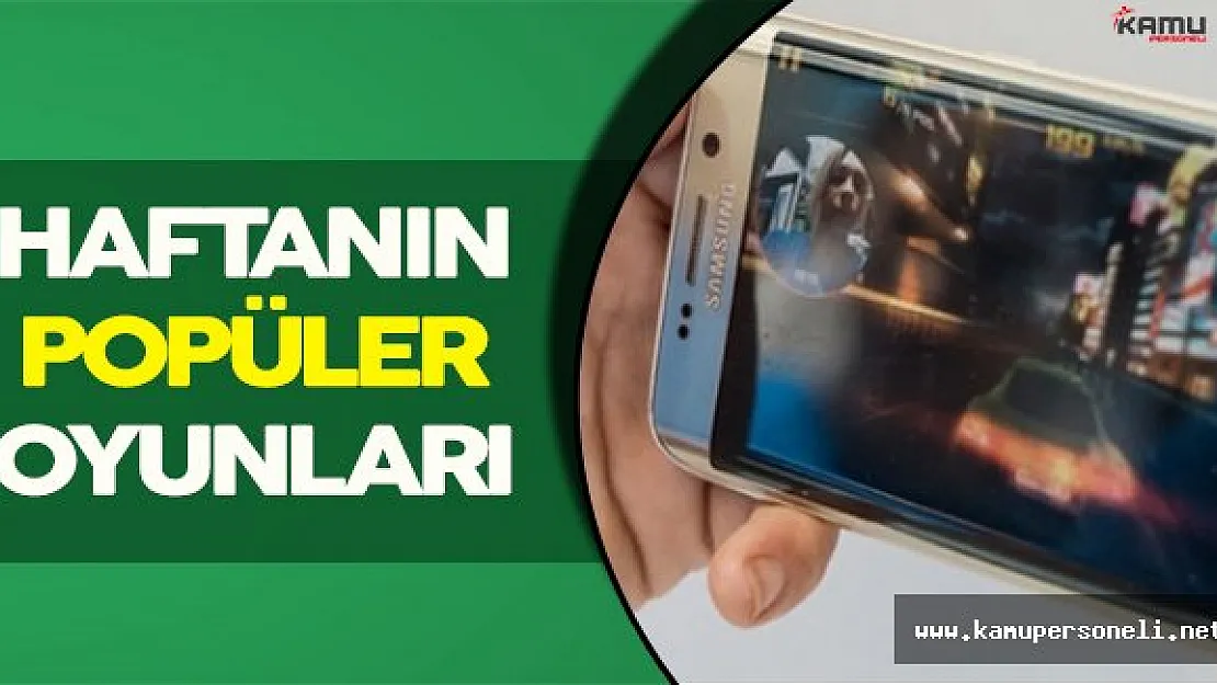 Haftanın Popüler Mobil Oyunları