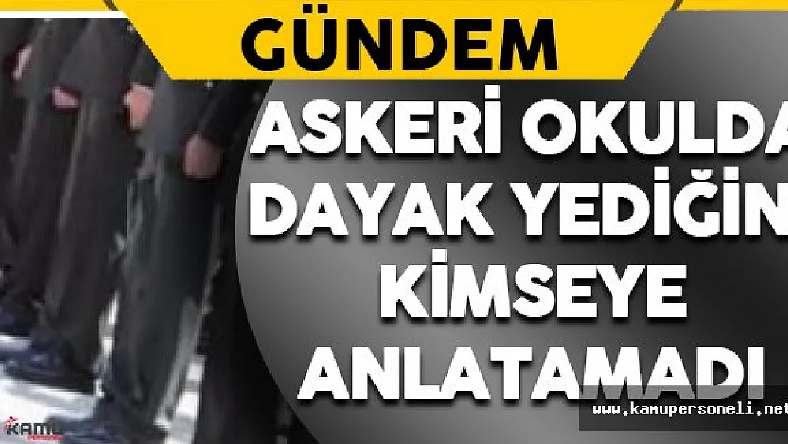 Hain FETÖ'nün Askeri Okullardaki Zulmü