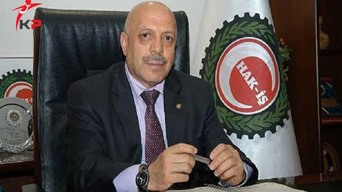Hak İş Başkanı Arslan'dan Kamu Sözleşmelerine Enflasyonun Üzerinde Zam Yapılsın Talebi