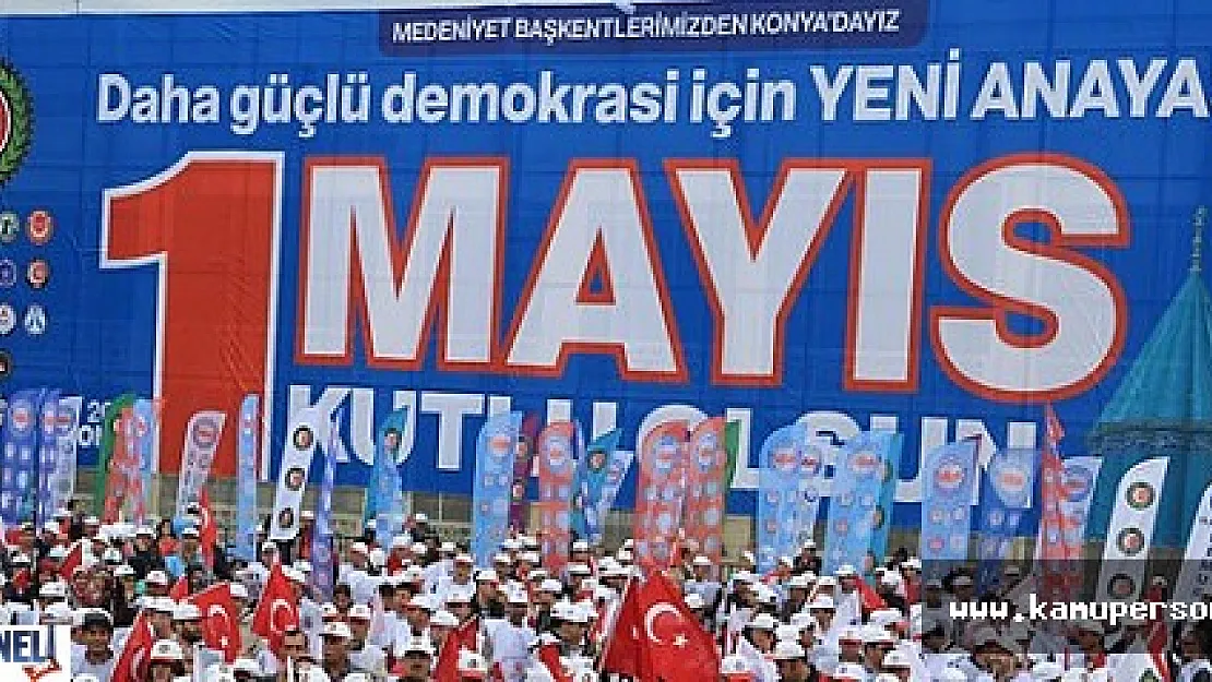 Hak-İş Genel Başkanından 1 Mayıs mesajı