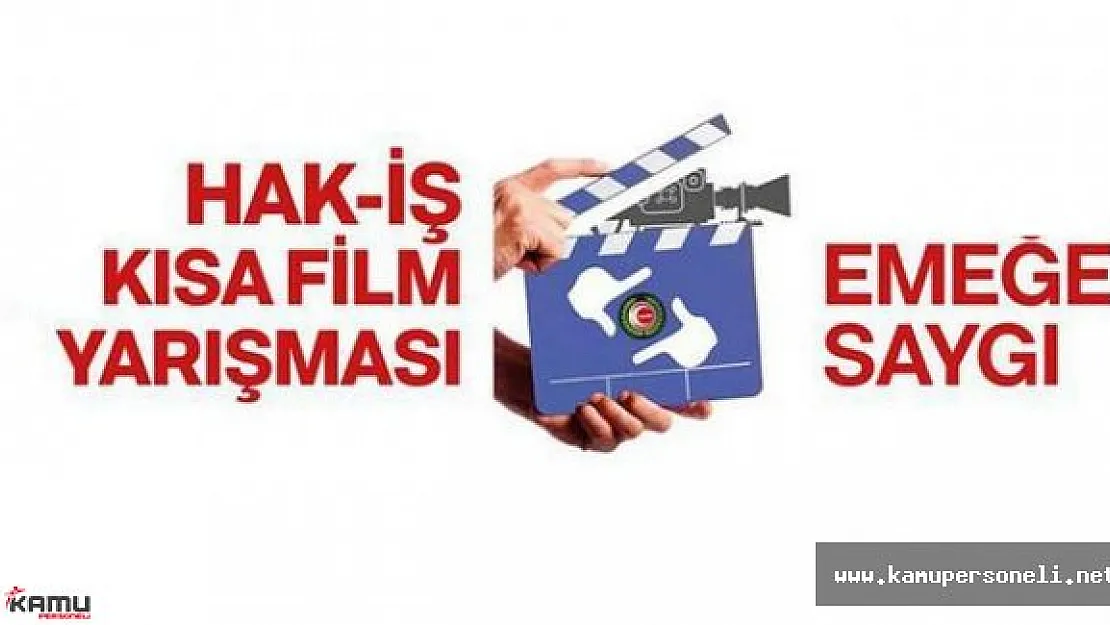 Hak-İş'in Emek Konulu Kısa Film Yarışmasına Başvurular Başladı